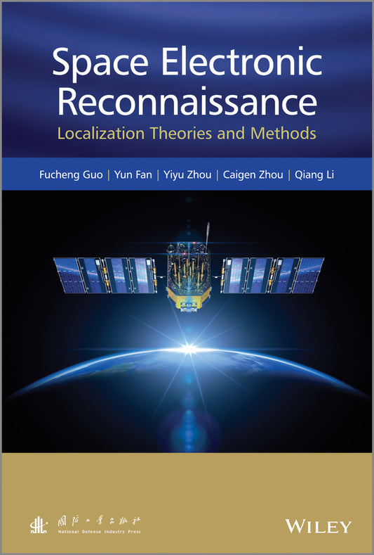 Space Electronic Reconnaissance; Localization Theories and Methods (Hardback) 9781118542194