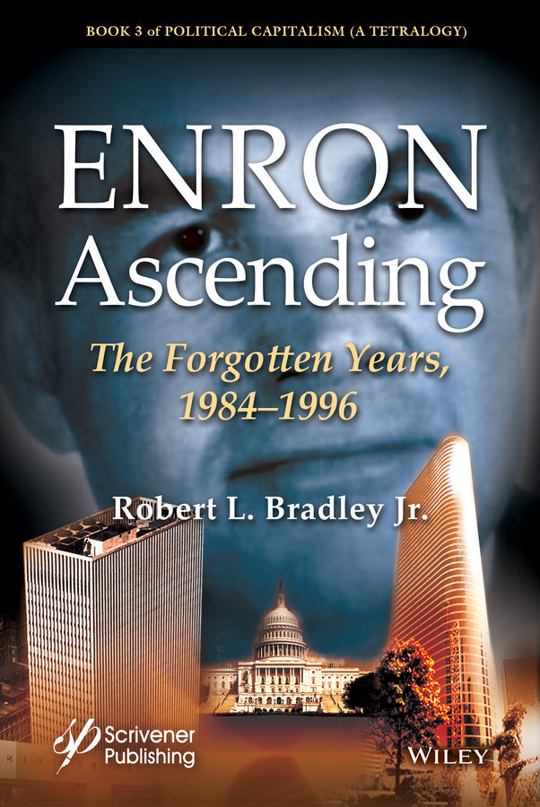 Enron Ascending; The Forgotten Years, 1984-1996 (Hardback) 9781118549575
