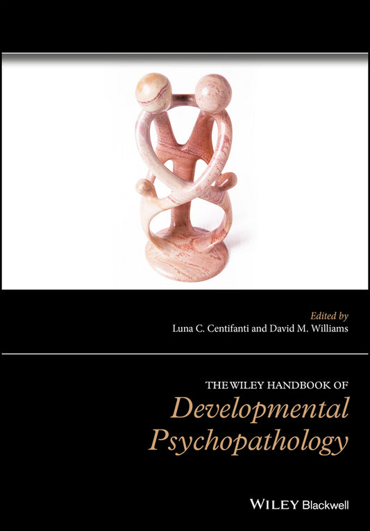 The Wiley Handbook of Developmental Psychopathology (Hardback) 9781118554555