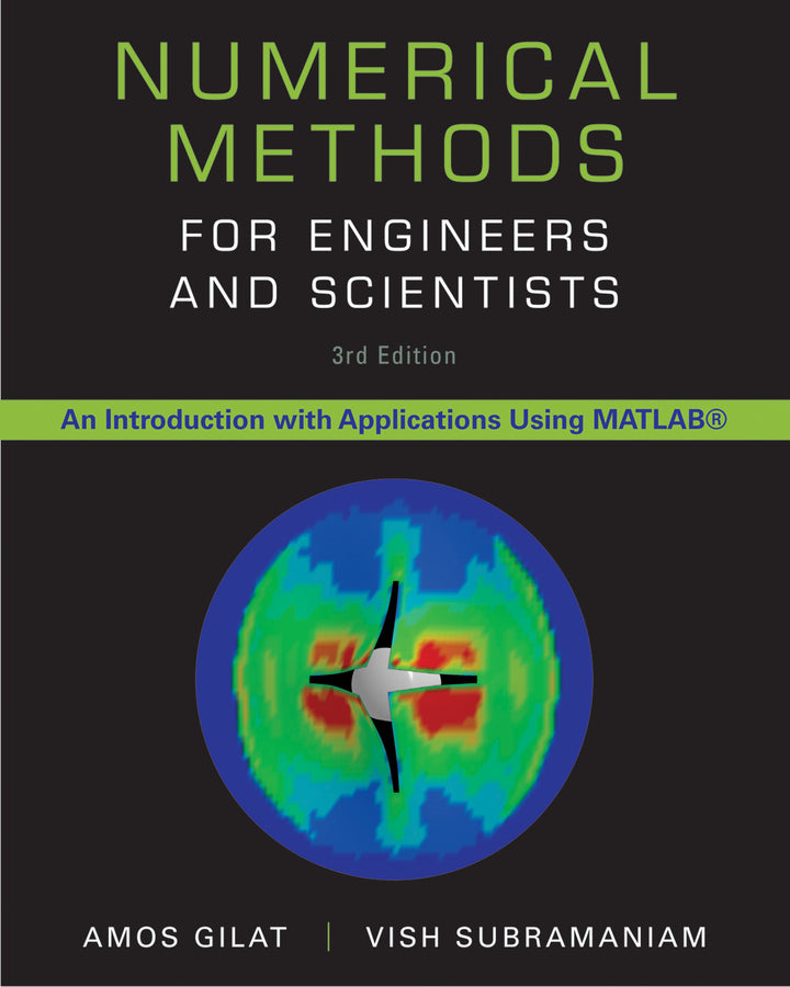 Numerical Methods for Engineers and Scientists; An Introduction with Applications Using MATLAB (Hardback) 9781118554937