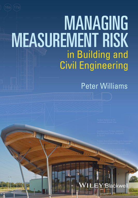 Managing Measurement Risk in Building and Civil Engineering (Paperback / softback) 9781118561522