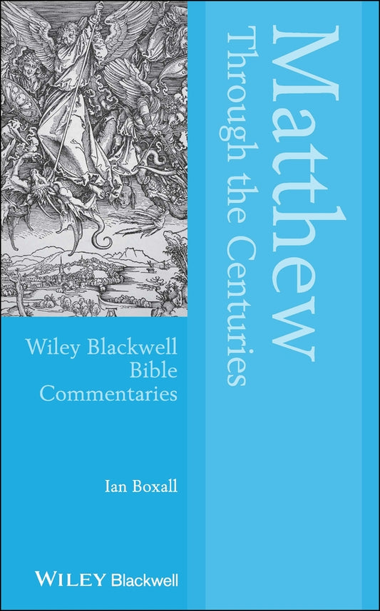 Matthew Through the Centuries (Hardback) 9781118588864