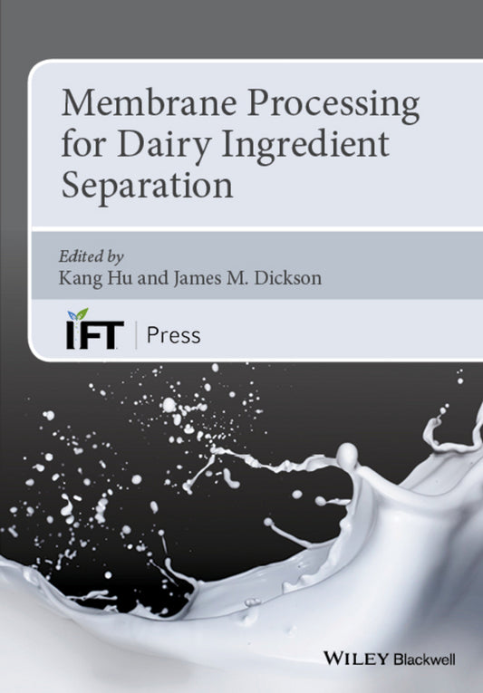 Membrane Processing for Dairy Ingredient Separation (Hardback) 9781118590171