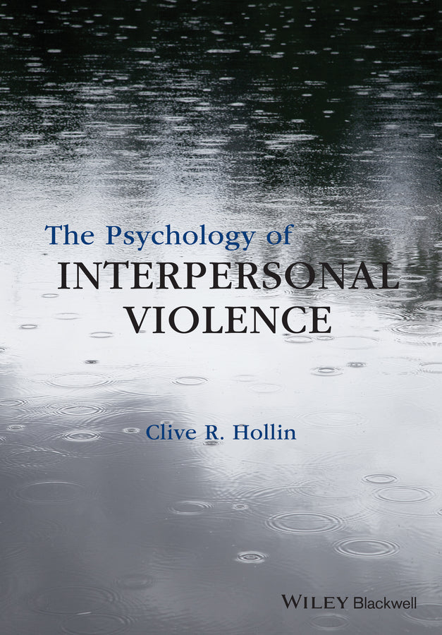 The Psychology of Interpersonal Violence (Paperback / softback) 9781118598504