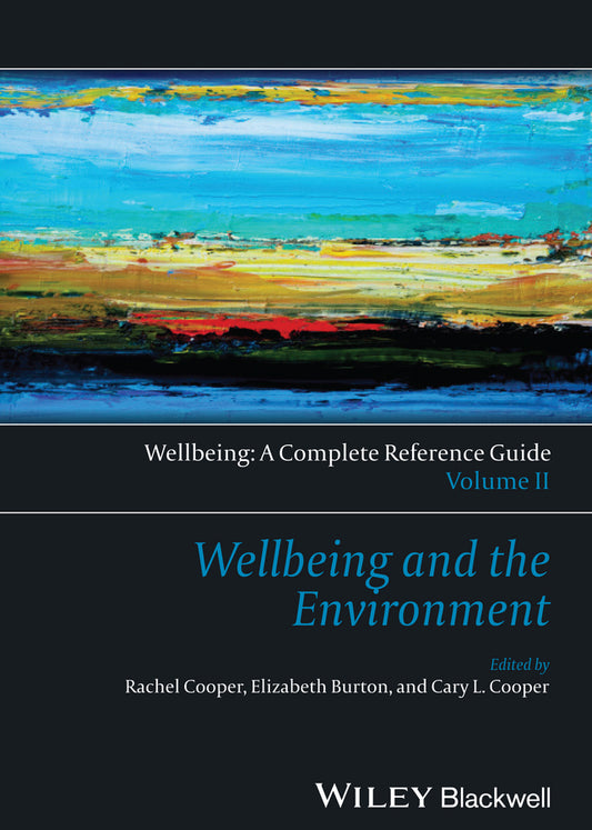 Wellbeing: A Complete Reference Guide, Wellbeing and the Environment; Wellbeing and the Environment (Hardback) 9781118608371
