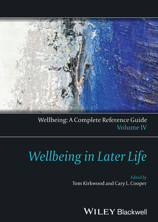 Wellbeing: A Complete Reference Guide, Wellbeing in Later Life (Hardback) 9781118608449