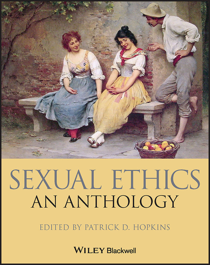 Sexual Ethics; An Anthology (Paperback / softback) 9781118615867