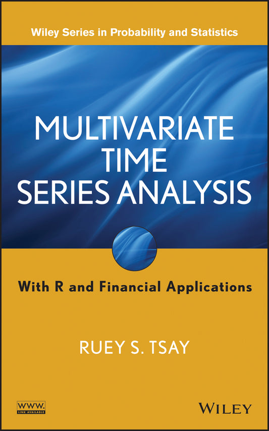 Multivariate Time Series Analysis; With R and Financial Applications (Hardback) 9781118617908
