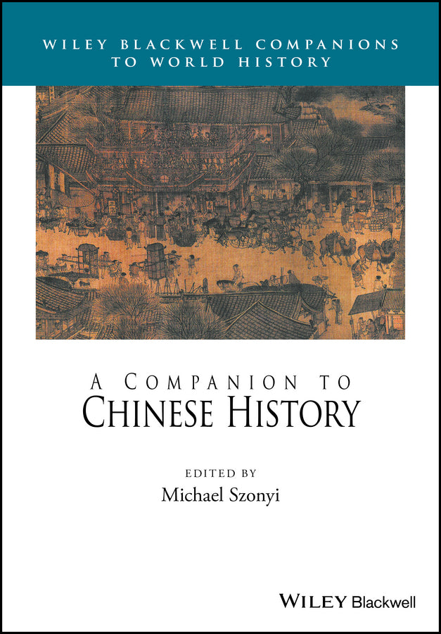 A Companion to Chinese History (Hardback) 9781118624609