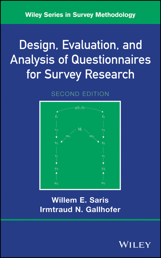 Design, Evaluation, and Analysis of Questionnaires for Survey Research (Hardback) 9781118634615