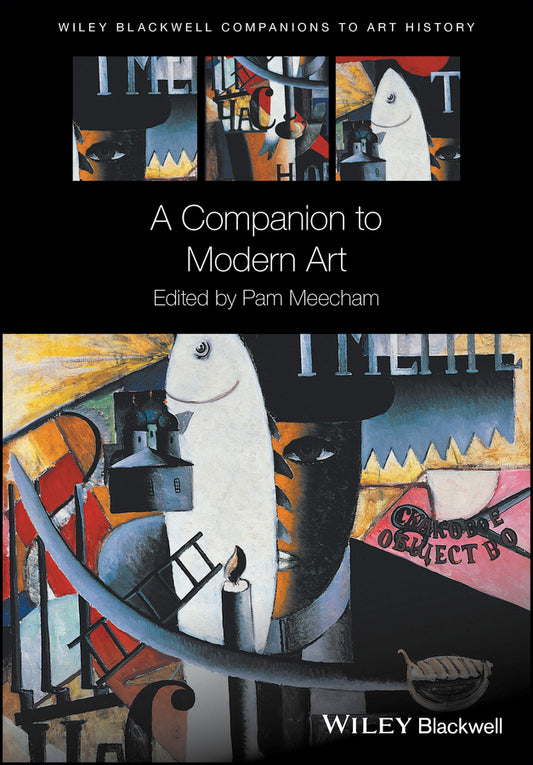 A Companion to Modern Art (Hardback) 9781118639849