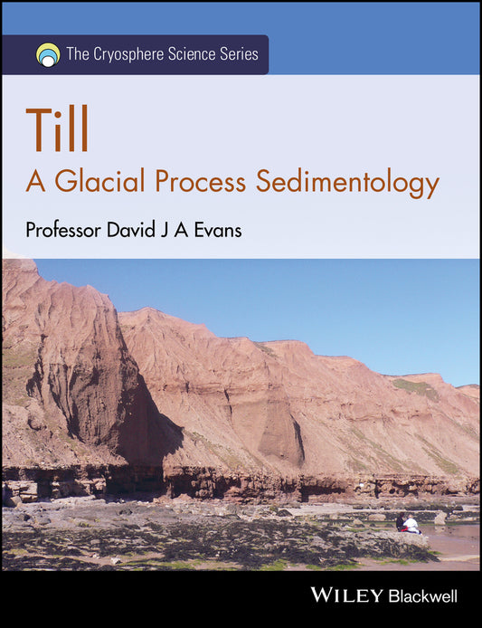 Till; A Glacial Process Sedimentology (Hardback) 9781118652596