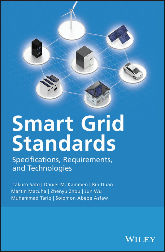 Smart Grid Standards; Specifications, Requirements, and Technologies (Hardback) 9781118653692