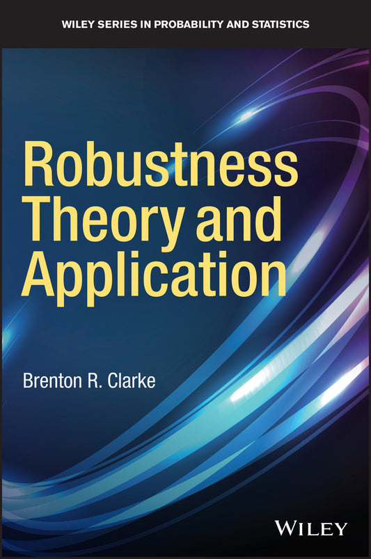 Robustness Theory and Application (Hardback) 9781118669303