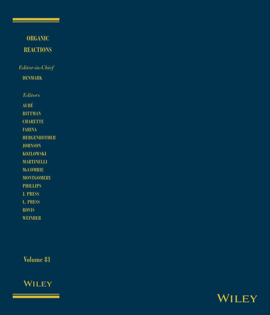 Organic Reactions, Volume 81 (Hardback) 9781118674253