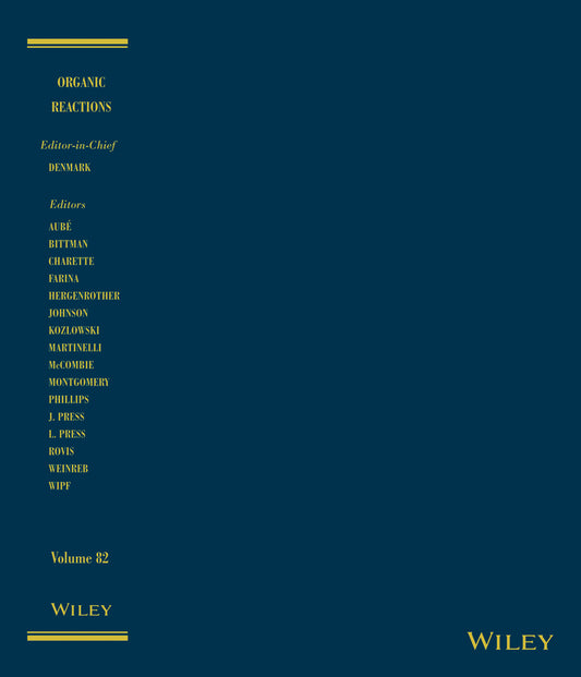 Organic Reactions, Volume 82 (Hardback) 9781118674284