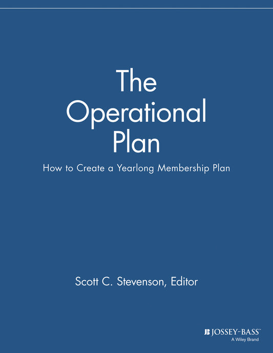 The Operational Plan; How to Create a Yearlong Membership Plan (Paperback / softback) 9781118690468