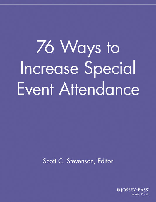 76 Ways to Increase Special Event Attendance (Paperback / softback) 9781118692172