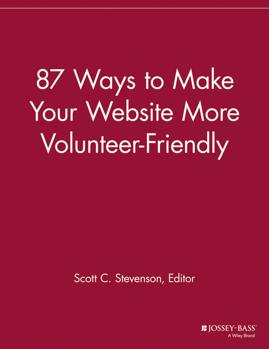87 Ways to Make Your Website More Volunteer Friendly (Paperback / softback) 9781118692264