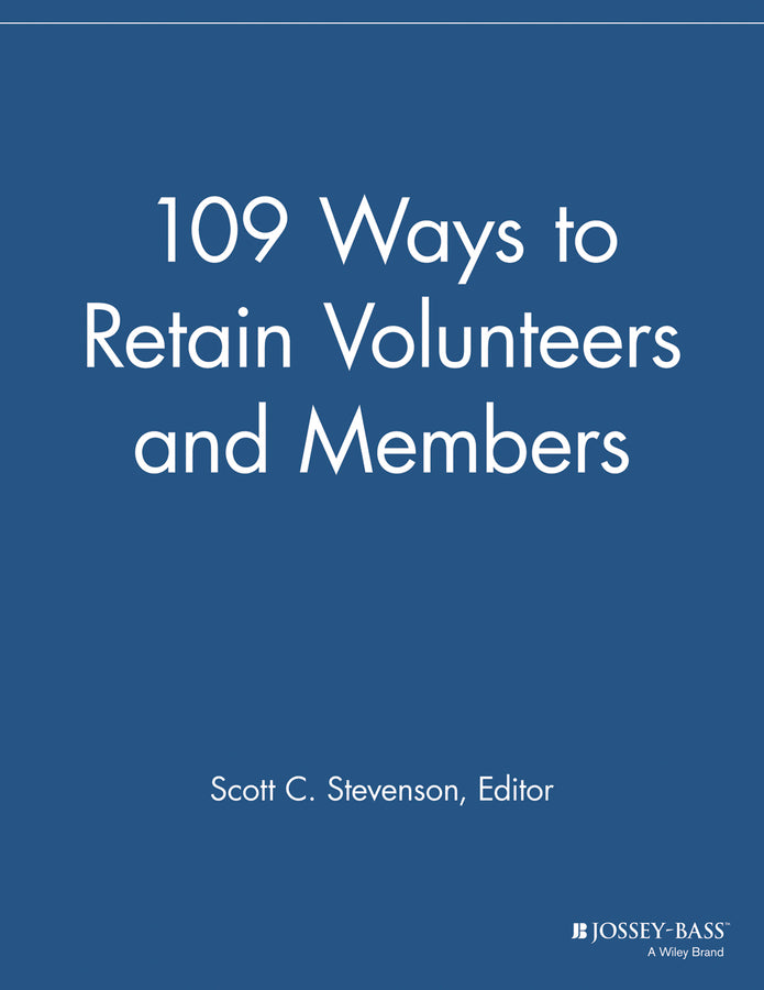 109 Ways to Retain Volunteers and Members (Paperback / softback) 9781118693179