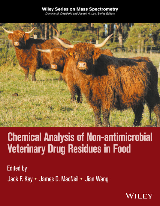 Chemical Analysis of Non-antimicrobial Veterinary Drug Residues in Food (Hardback) 9781118695074