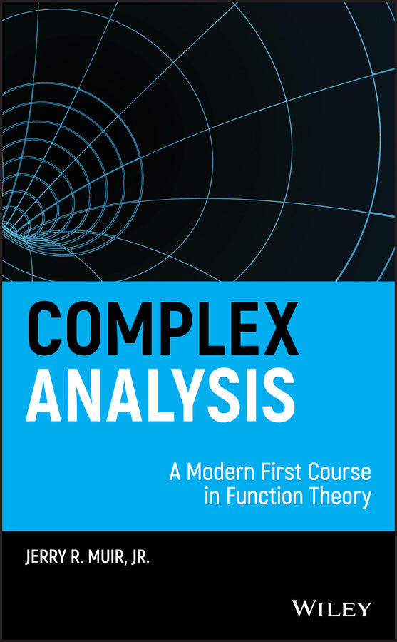 Complex Analysis; A Modern First Course in Function Theory (Hardback) 9781118705223