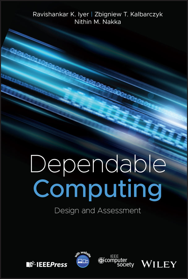 Dependable Computing; Design and Assessment (Hardback) 9781118709443