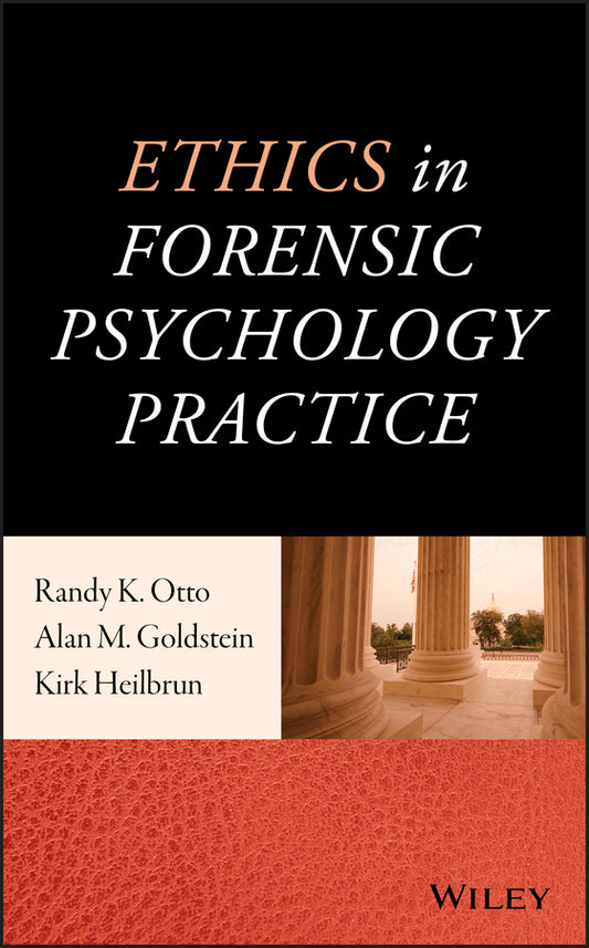Ethics in Forensic Psychology Practice (Hardback) 9781118712047