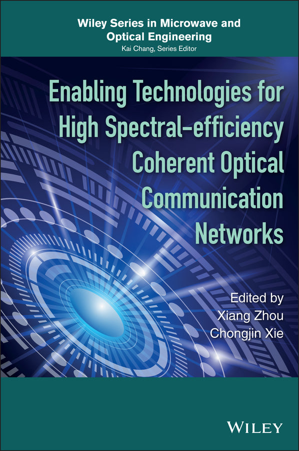 Enabling Technologies for High Spectral-efficiency Coherent Optical Communication Networks (Hardback) 9781118714768