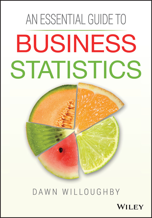 An Essential Guide to Business Statistics (Paperback / softback) 9781118715635