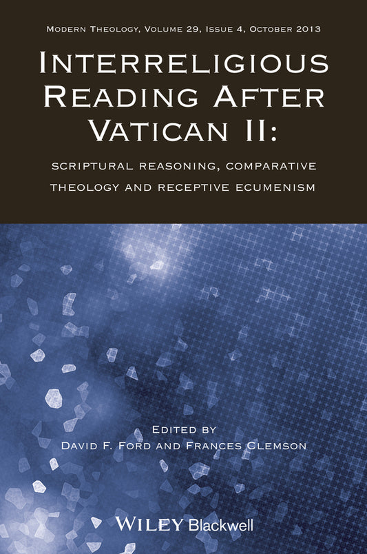 Interreligious Reading After Vatican II; Scriptural Reasoning, Comparative Theology and Receptive Ecumenism (Paperback / softback) 9781118716236