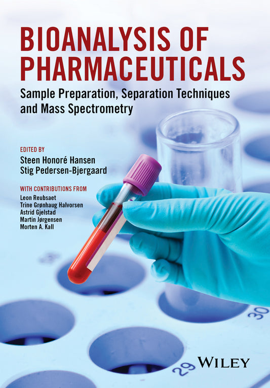 Bioanalysis of Pharmaceuticals; Sample Preparation, Separation Techniques and Mass Spectrometry (Paperback / softback) 9781118716823