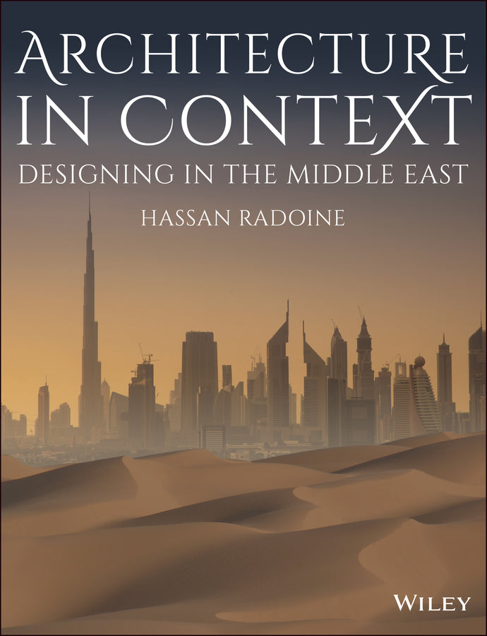 Architecture in Context; Designing in the Middle East (Paperback / softback) 9781118719886