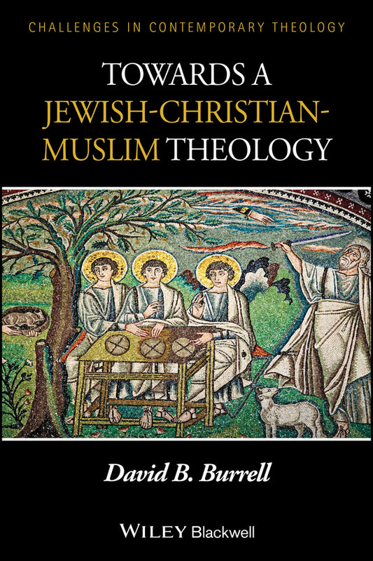 Towards a Jewish-Christian-Muslim Theology (Paperback / softback) 9781118724118
