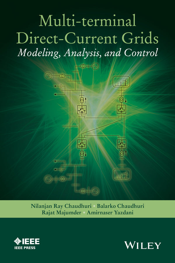 Multi-terminal Direct-Current Grids; Modeling, Analysis, and Control (Hardback) 9781118729106