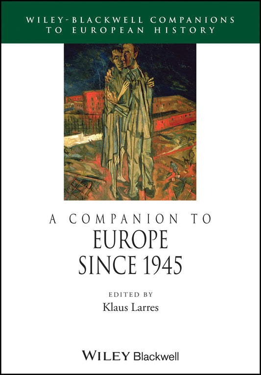 A Companion to Europe Since 1945 (Paperback / softback) 9781118729984