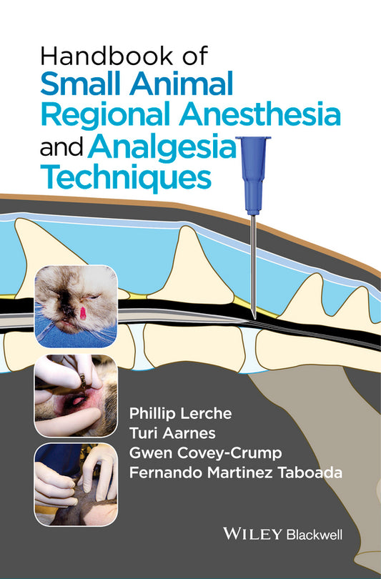 Handbook of Small Animal Regional Anesthesia and Analgesia Techniques (Spiral bound) 9781118741825