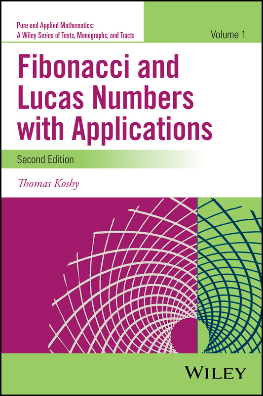Fibonacci and Lucas Numbers with Applications, Volume 1 (Hardback) 9781118742129