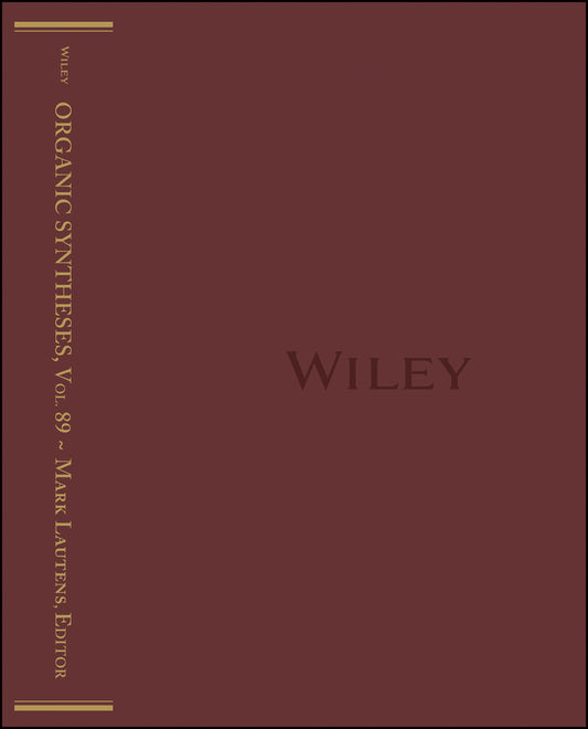 Organic Syntheses, Volume 89 (Hardback) 9781118743195