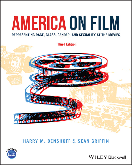 America on Film; Representing Race, Class, Gender, and Sexuality at the Movies (Paperback / softback) 9781118743652