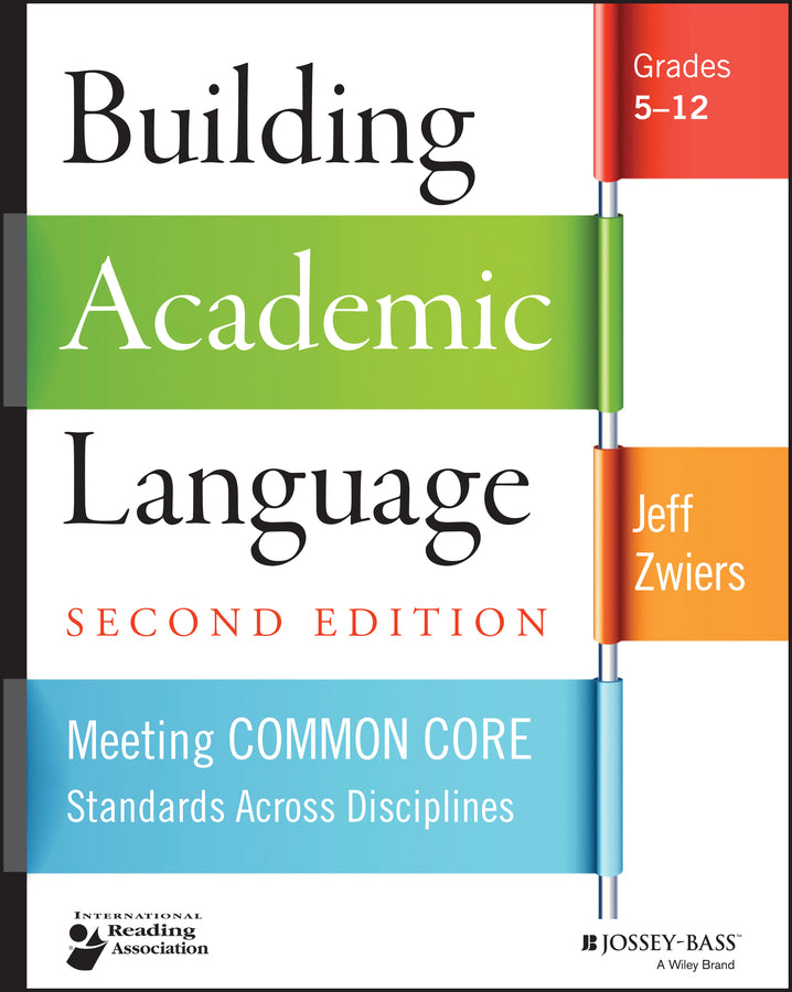 Building Academic Language; Meeting Common Core Standards Across Disciplines, Grades 5-12 (Paperback / softback) 9781118744857