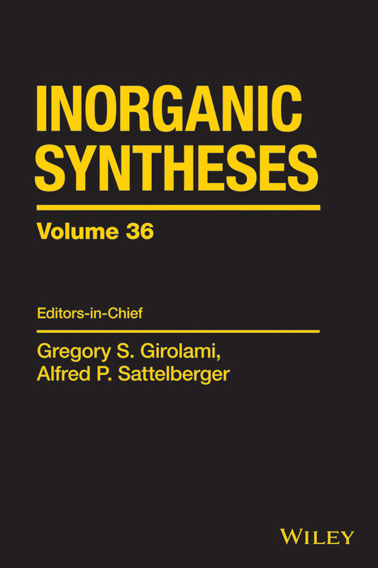Inorganic Syntheses, Volume 36 (Hardback) 9781118744871