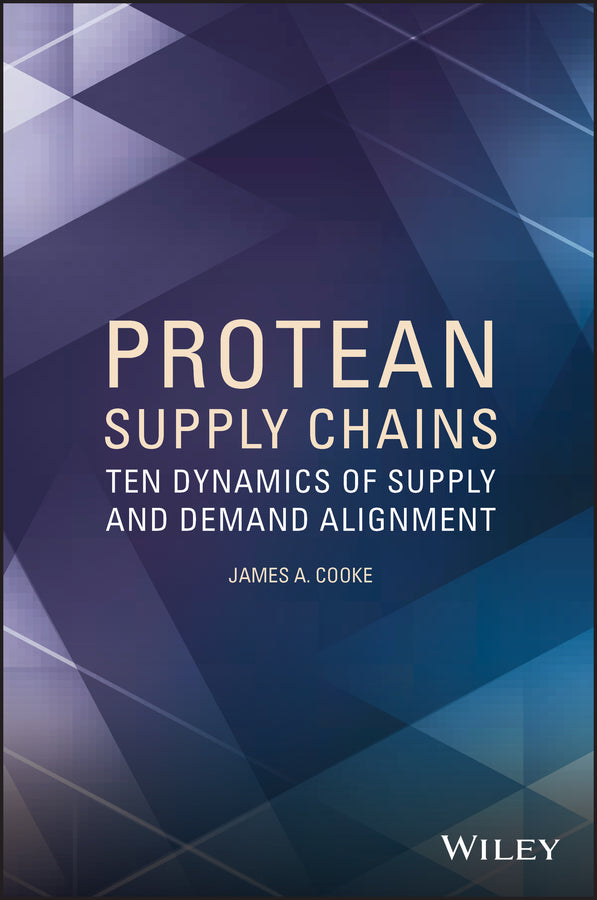 Protean Supply Chains; Ten Dynamics of Supply and Demand Alignment (Paperback / softback) 9781118759660