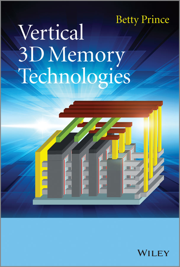 Vertical 3D Memory Technologies (Hardback) 9781118760512