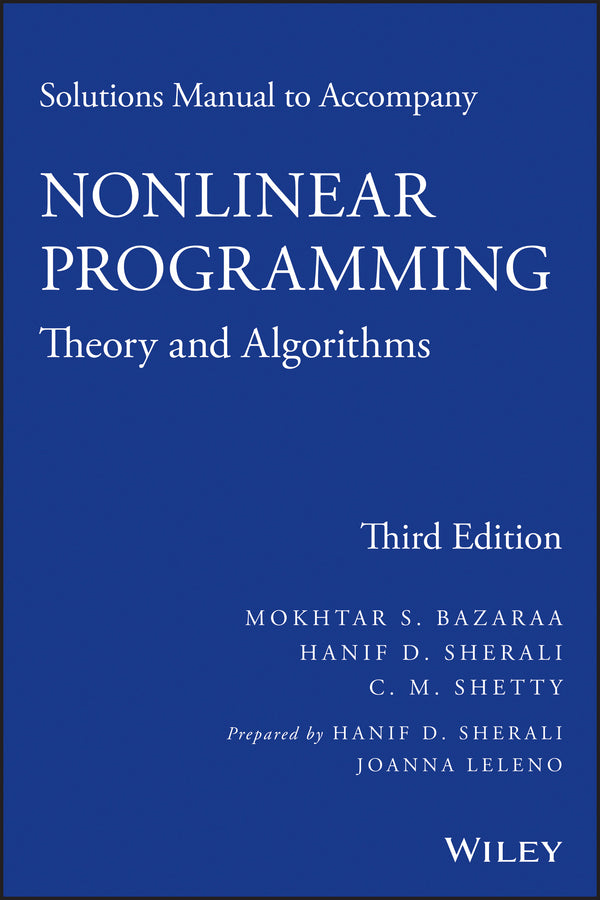 Solutions Manual to accompany Nonlinear Programming; Theory and Algorithms (Paperback / softback) 9781118762370