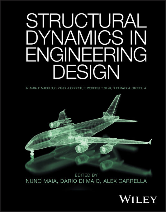 Structural Dynamics in Engineering Design (Hardback) 9781118770702