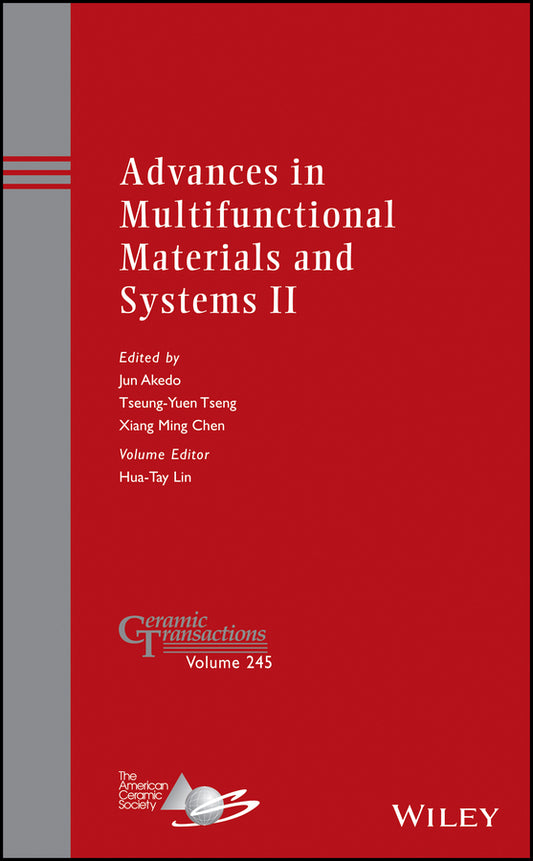 Advances in Multifunctional Materials and Systems II (Hardback) 9781118771273