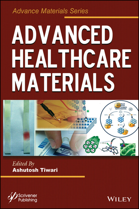 Advanced Healthcare Materials (Hardback) 9781118773598