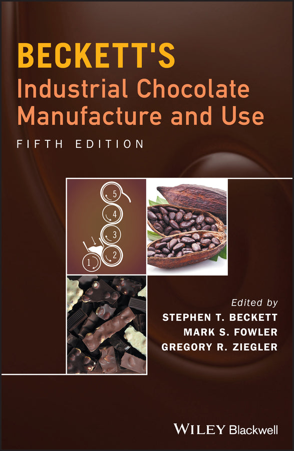 Beckett's Industrial Chocolate Manufacture and Use (Hardback) 9781118780145