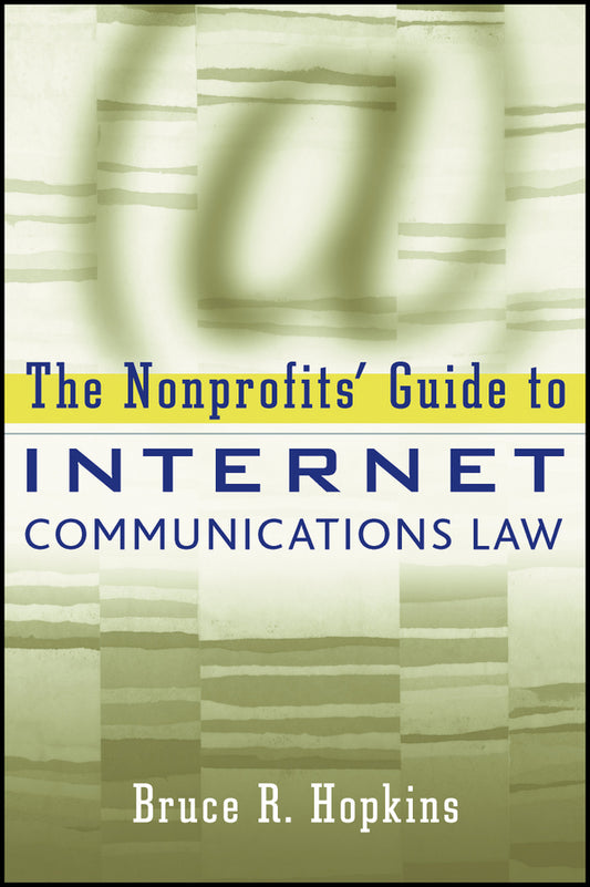 The Nonprofits' Guide to Internet Communications Law (Paperback / softback) 9781118786055